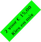 2 voor € 15,00